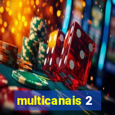 multicanais 2